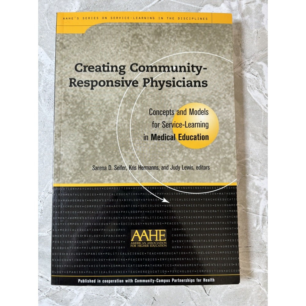 Higher Education Ser.: Creating Community-Responsive Physicians - VERY GOOD